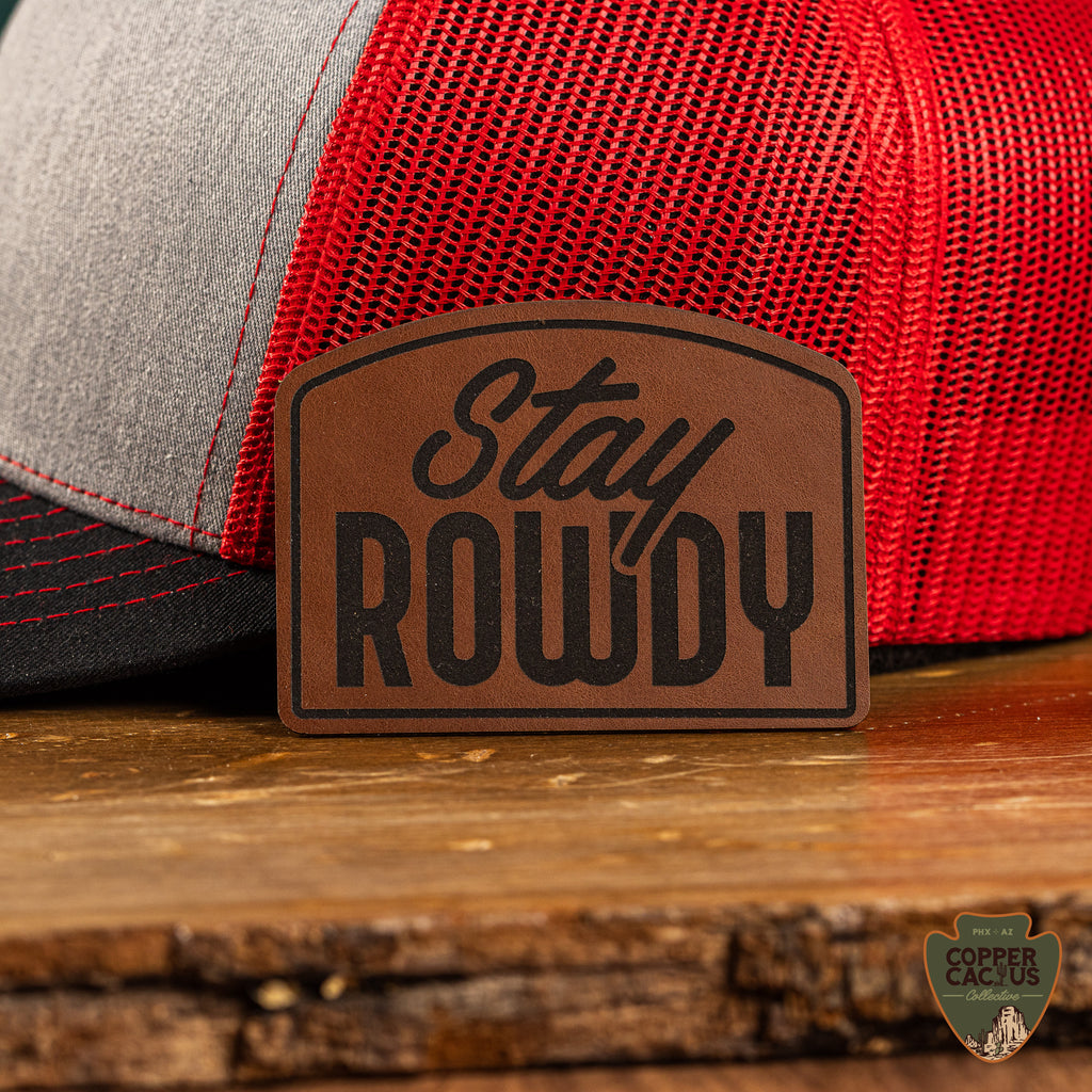 Stay Rowdy | Leatherette Patch