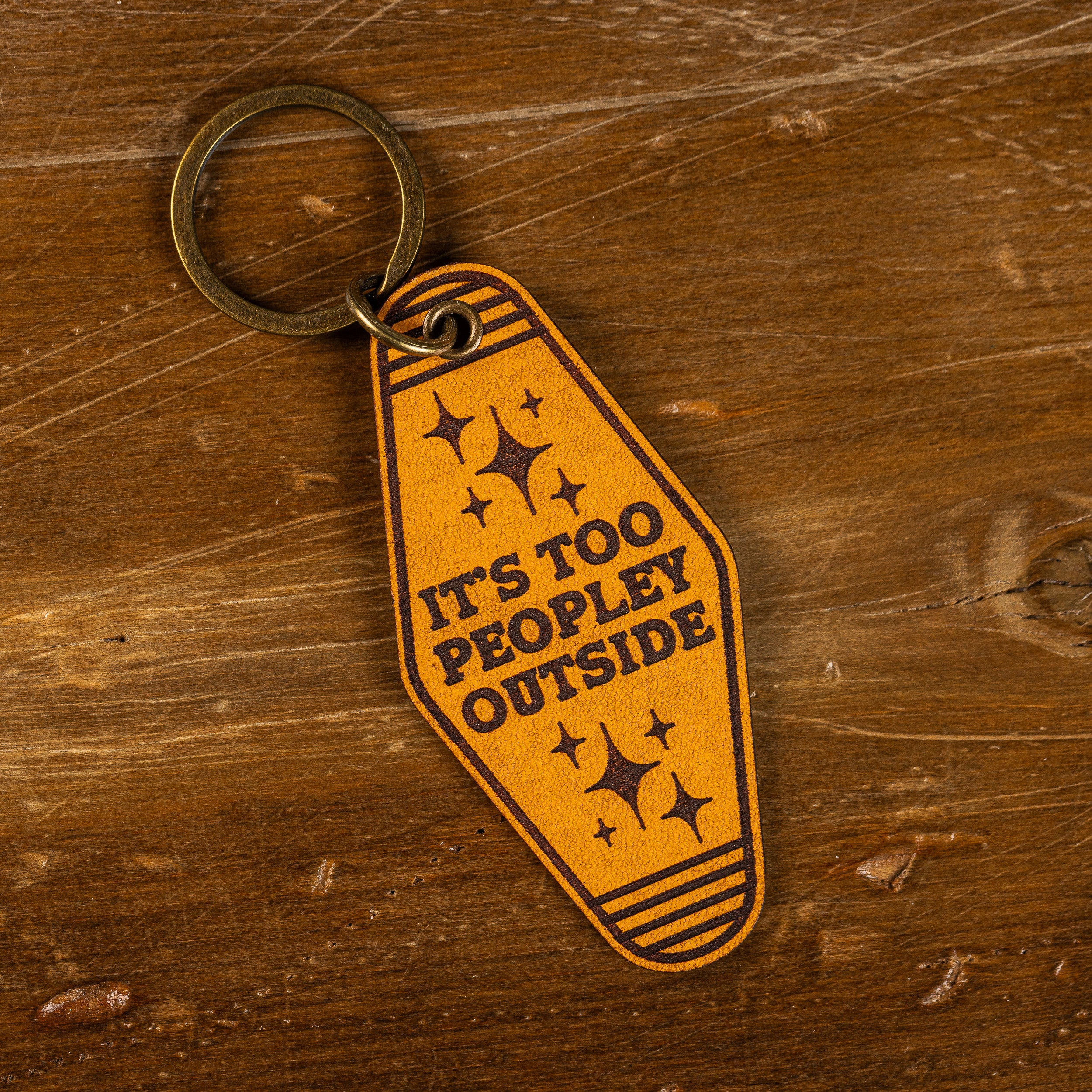 'Its Too Peopley Outside' | Leather Motel Style Keychain